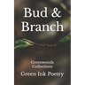Bud & Branch: Greenwoods Collections