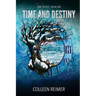 Time And Destiny: Time Trilogy - Book One