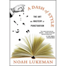 Dash of Style: The Art and Mastery of Punctuation