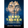 Hand Talker: The Life and Times of a Monster Slayer