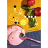 La Grotta: Ice Creams and Sorbets: A Cookbook