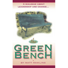 The Green Bench: A Dialogue about Leadership and Change