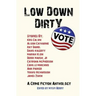 Low Down Dirty Vote: A Crime Fiction Anthology