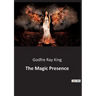 The Magic Presence