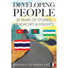 Developing People: 35 Years of Stories, Headaches & Insights
