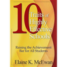 10 Traits of Highly Effective Schools: Raising the Achievement Bar for All Students