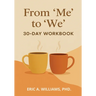From "Me" to "We"