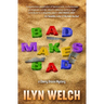 Bad Makes Bad