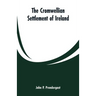The Cromwellian settlement of Ireland