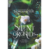Silent Orchids: The Age of Alandria: Book One