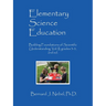 Elementary Science Education: Building Foundations of Scientific Understanding, Vol. II, grades 3-5, 2nd ed.