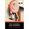 The Cannibal Who Overate