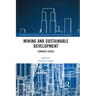 Mining and Sustainable Development: Current Issues