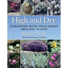 High and Dry: Gardening with Cold-Hardy Dryland Plants