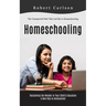 Homeschooling: The Unexpected Path That Led Me to Homeschooling (Reclaiming the Wonder in Your Child's Education, a New Way to Homeschool)