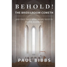 Behold! The Bridegroom Cometh!