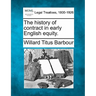 The History of Contract in Early English Equity.