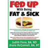 Fed Up with Being Fat & Sick (vegan weight loss diet, lose weight after 50, how to, healthy lifestyle, lose belly fat, What the Health): Find out whic