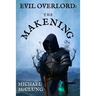 Evil Overlord: The Makening
