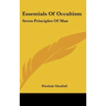 Essentials of Occultism: Seven Principles of Man