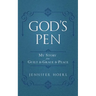 God's Pen: My Story from Guilt to Grace to Peace