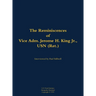The Reminiscences of Vice Adm. Jerome H. King Jr., USN (Ret.): 1919-2008