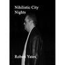 Nihilistic City Nights