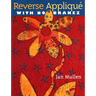 Reverse Appliqué with No Brakez