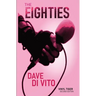 The Eighties: Vinyl Tiger 2nd Edition