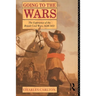 Going to the Wars: The Experience of the British Civil Wars 1638-1651