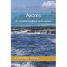 Azores: An Extensive Handbook for Vacationers