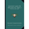 Ancient Laws Of Ireland V2, Part 2: Senchus Mor (1869)