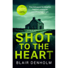 Shot to the Heart