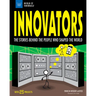Innovators: The Stories Behind the People Who Shaped the World with 25 Projects
