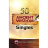 50 Ancient Wisdom for Singles