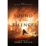 The Sound in the Silence