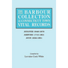 Barbour Collection of Connecticut Town Vital Records. Volume 1: Andover 1848-1879, Ashford 1710-1851, Avon 1830-1851