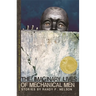 The Imaginary Lives of Mechanical Men: Stories
