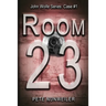 Room 23: John Wolfe: Case 1