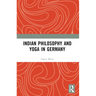 Indian Philosophy and Yoga in Germany