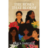 The Roses That Bloom: Red Rose Edition