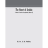 The Heart Of Arabia, A Record Of Travel And Exploration (Volume Ii)