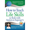 How to Teach Life Skills to Kids with Autism or Asperger's