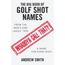 The Big Book Of Golf Shot Names