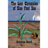 The Lost Chronicles of Slue Foot Sue: And Other Tales of the Legendary
