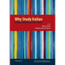 Why Study Italian: Diverse Perspectives on a Theme