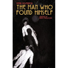 The Man Who Found Himself