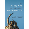 The Civil War in the Age of Nationalism