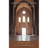On Loving God: De Diligendo Deo