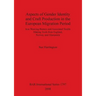 Aspects of Gender Identity and Craft Production in the European Migration Period: Iron Weaving Beaters and Associated Textile Making Tools from Englan